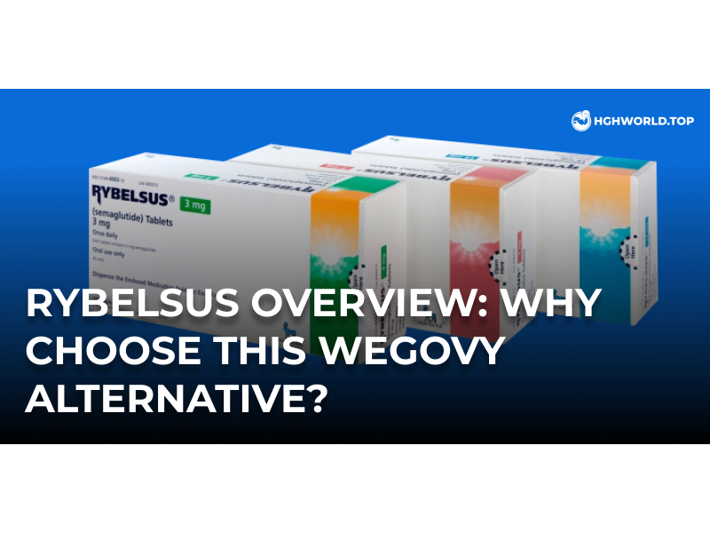 Rybelsus Overview: Why Choose This Wegovy Alternative?