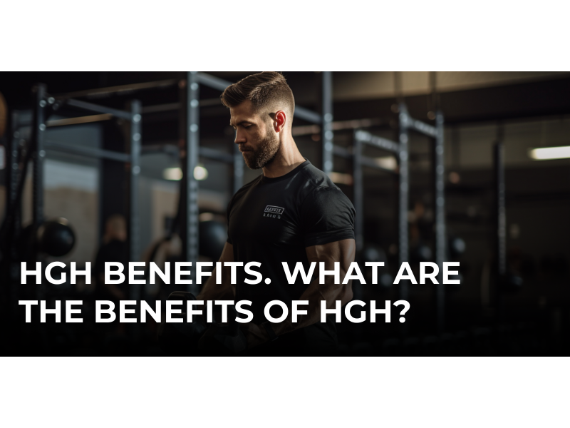 What are the benefits of HGH?