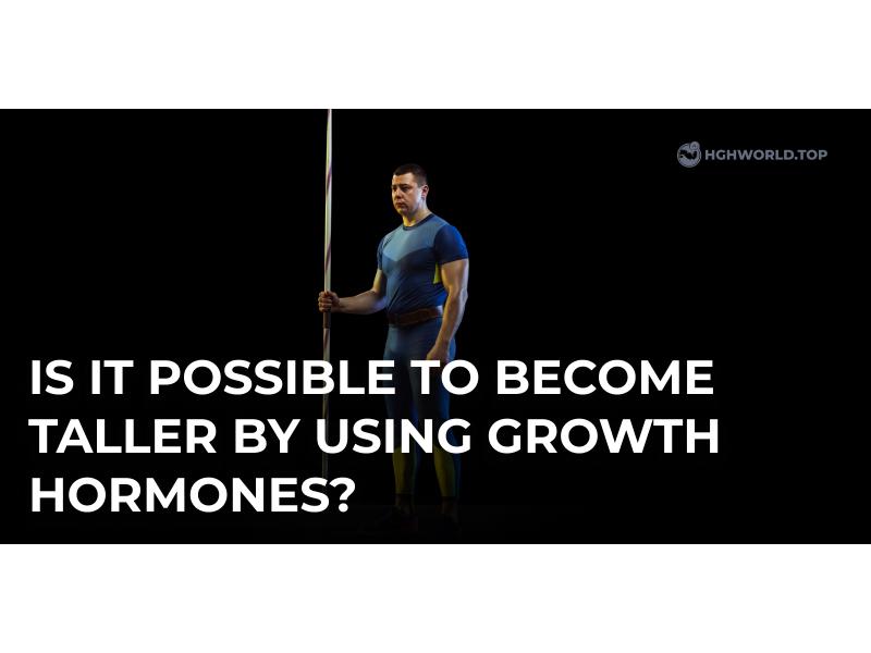 Is it Possible to Become Taller by Using Growth Hormones?