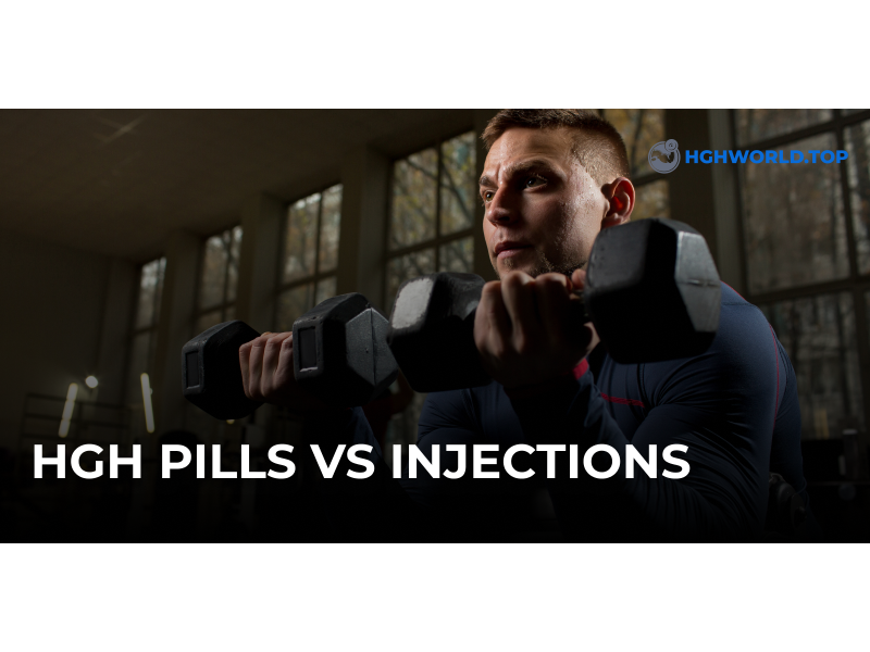 HGH pills VS Injections