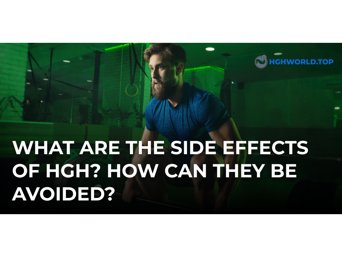 What are the side effects of HGH? How can they be avoided?